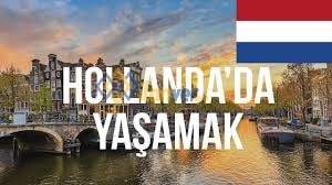 Hollanda’da yaşam ve Hollanda aile birleşimi